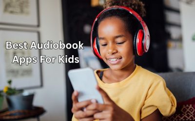 Best Audiobook Apps for Kids: Stories on the Go for Every Age