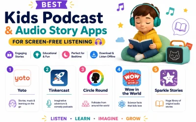 Best Kids Podcast and Audio Story Apps for Screen-Free Listening
